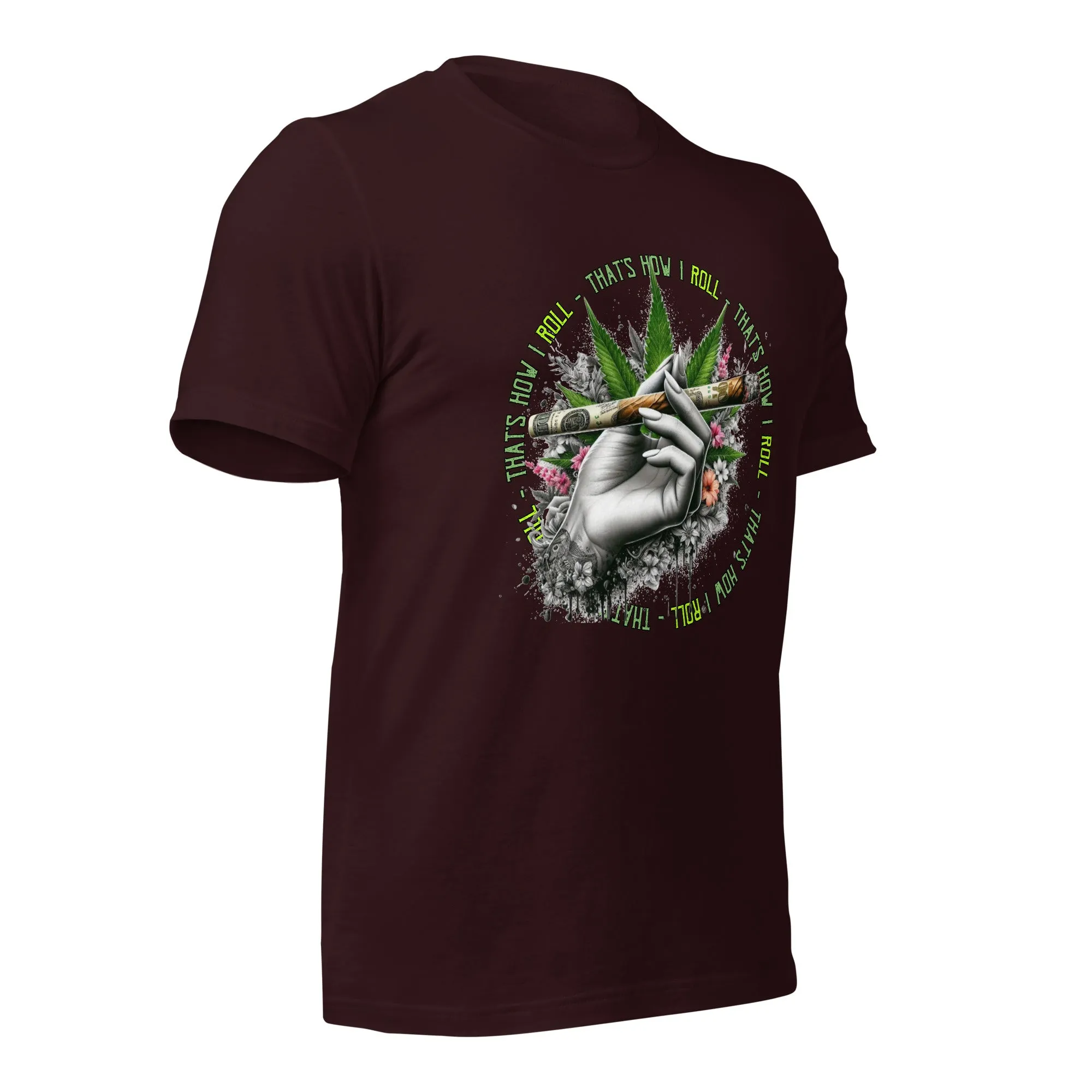 That's How I roll t-shirt
