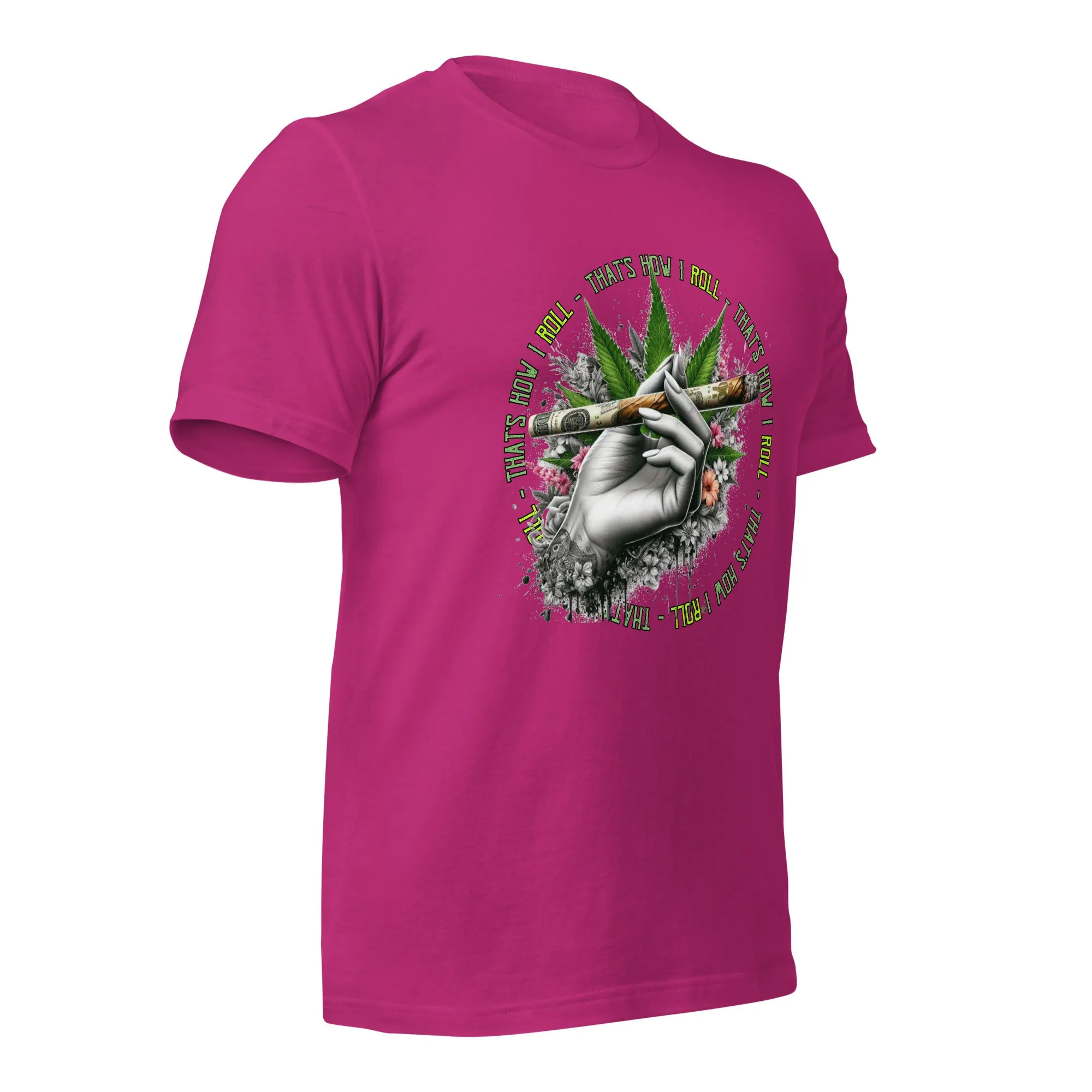 That's How I roll t-shirt