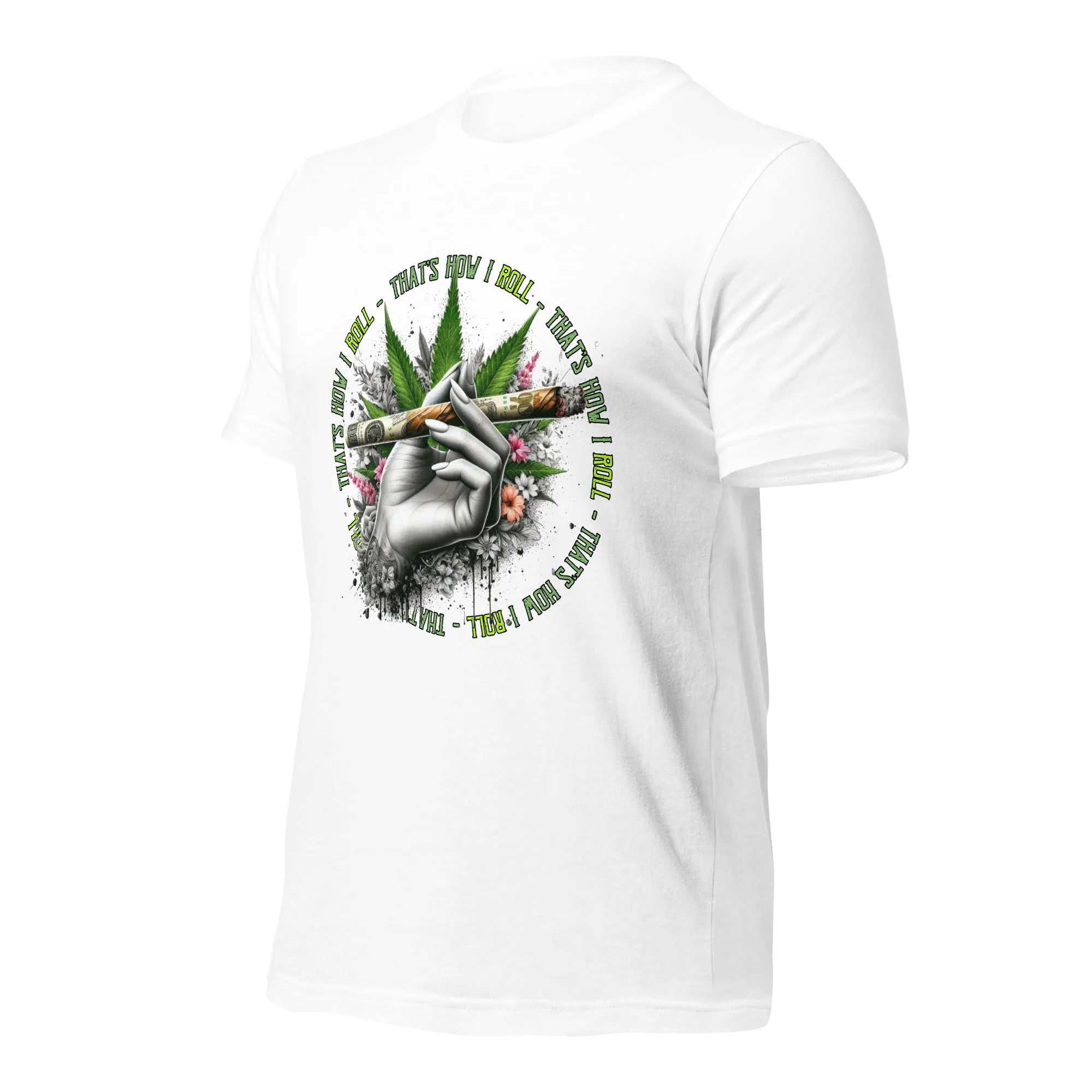 That's How I roll t-shirt