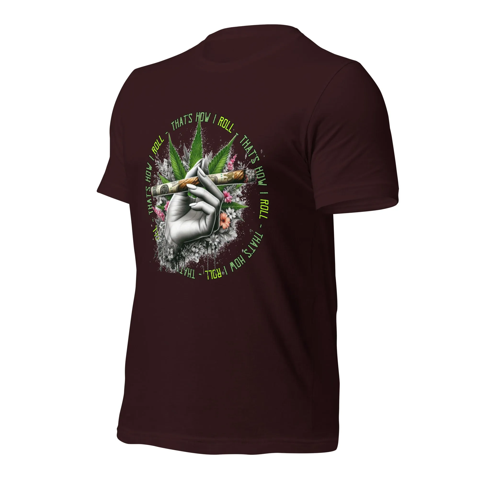That's How I roll t-shirt