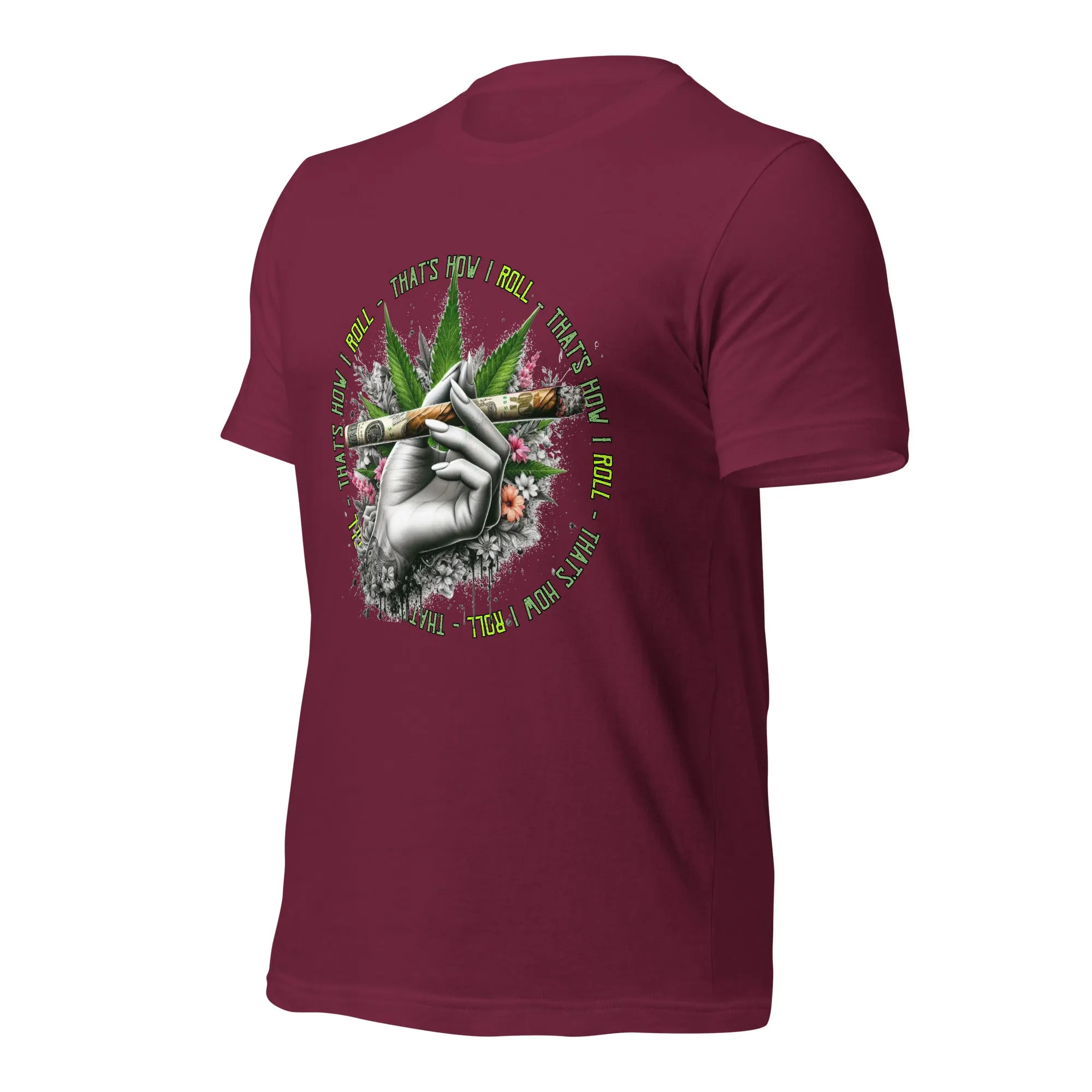 That's How I roll t-shirt