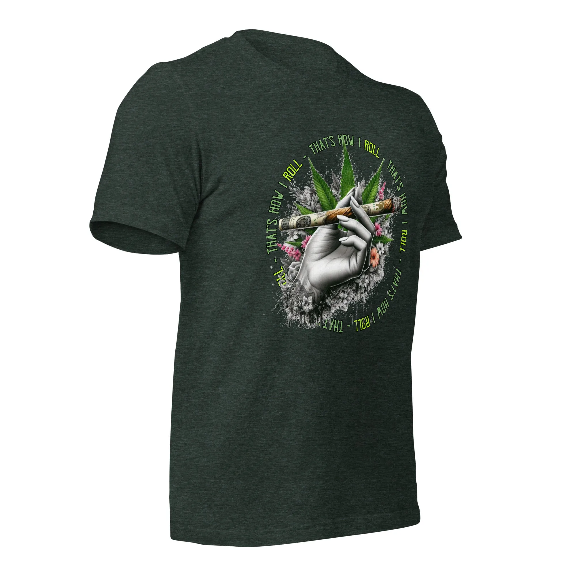 That's How I roll t-shirt