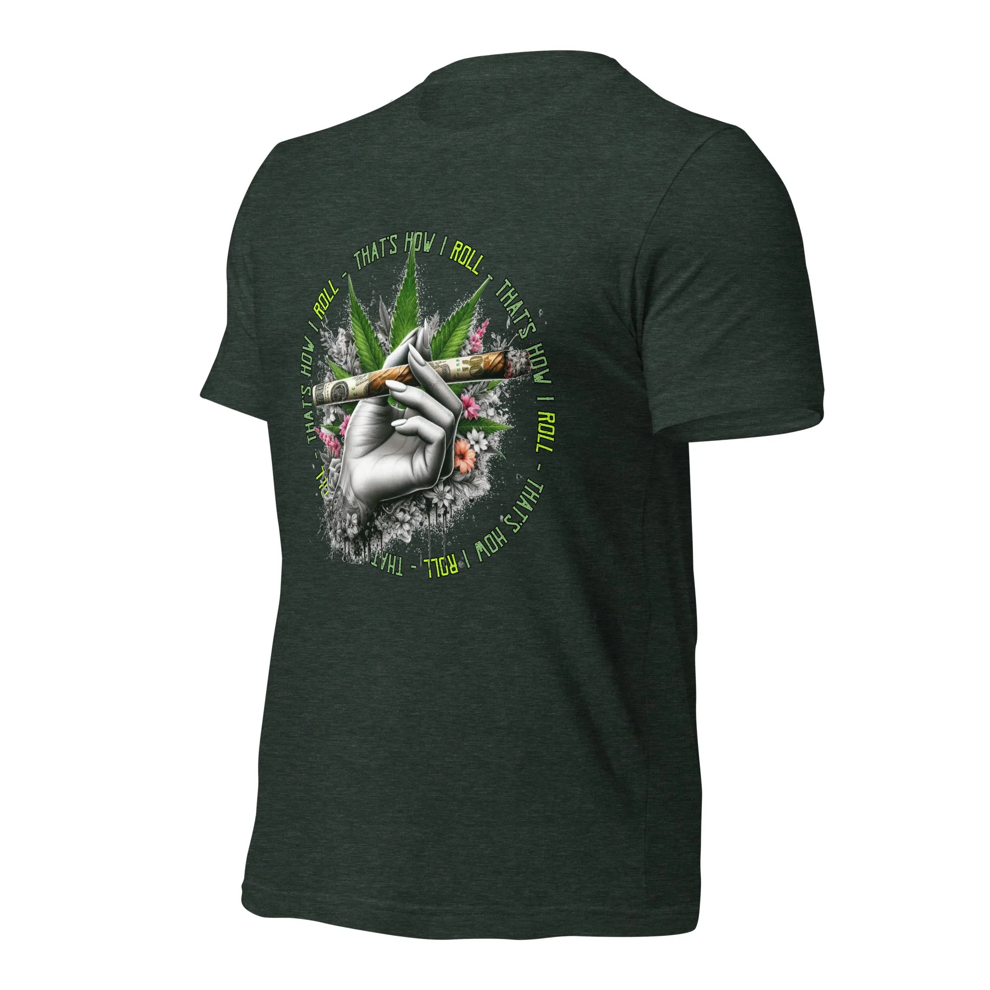 That's How I roll t-shirt