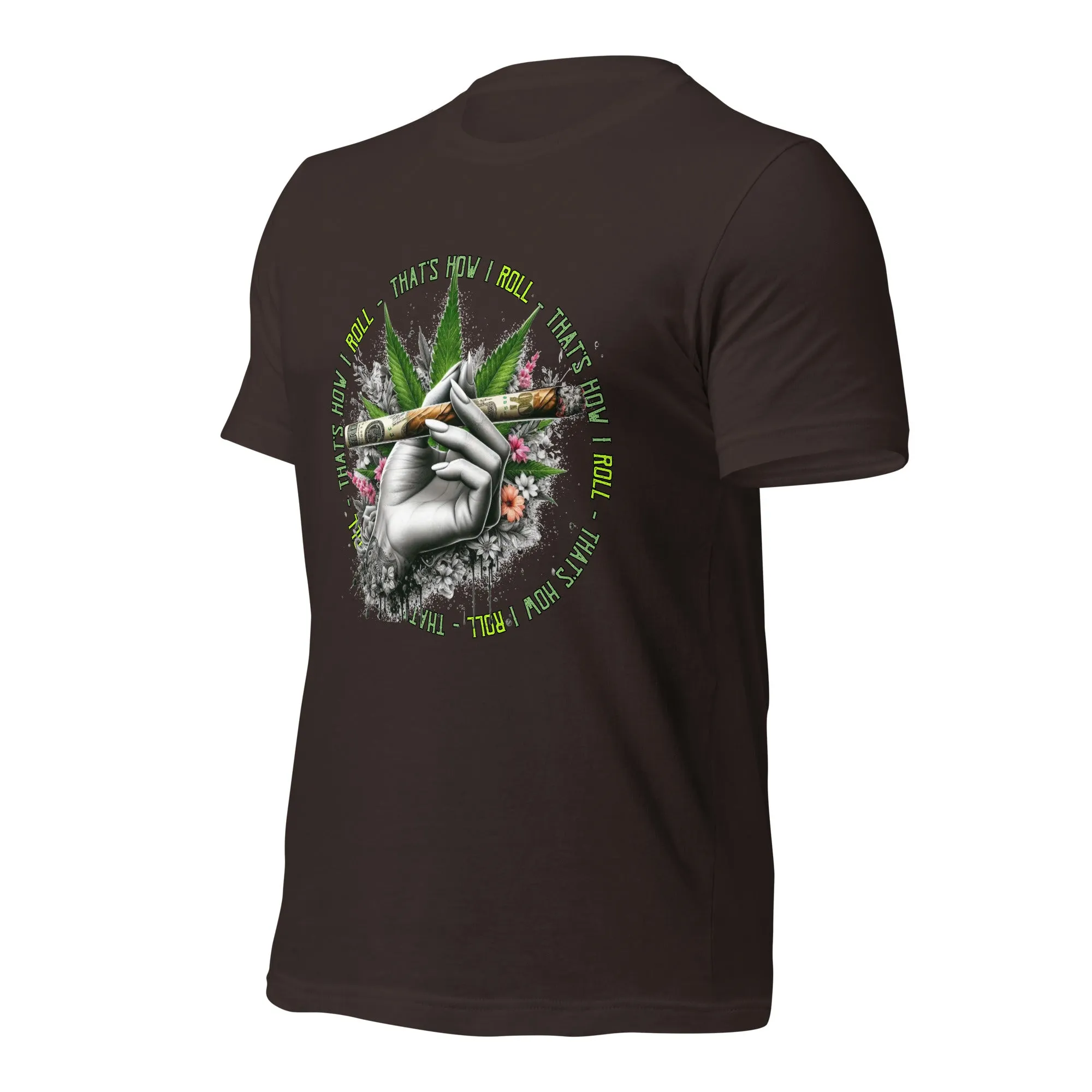 That's How I roll t-shirt