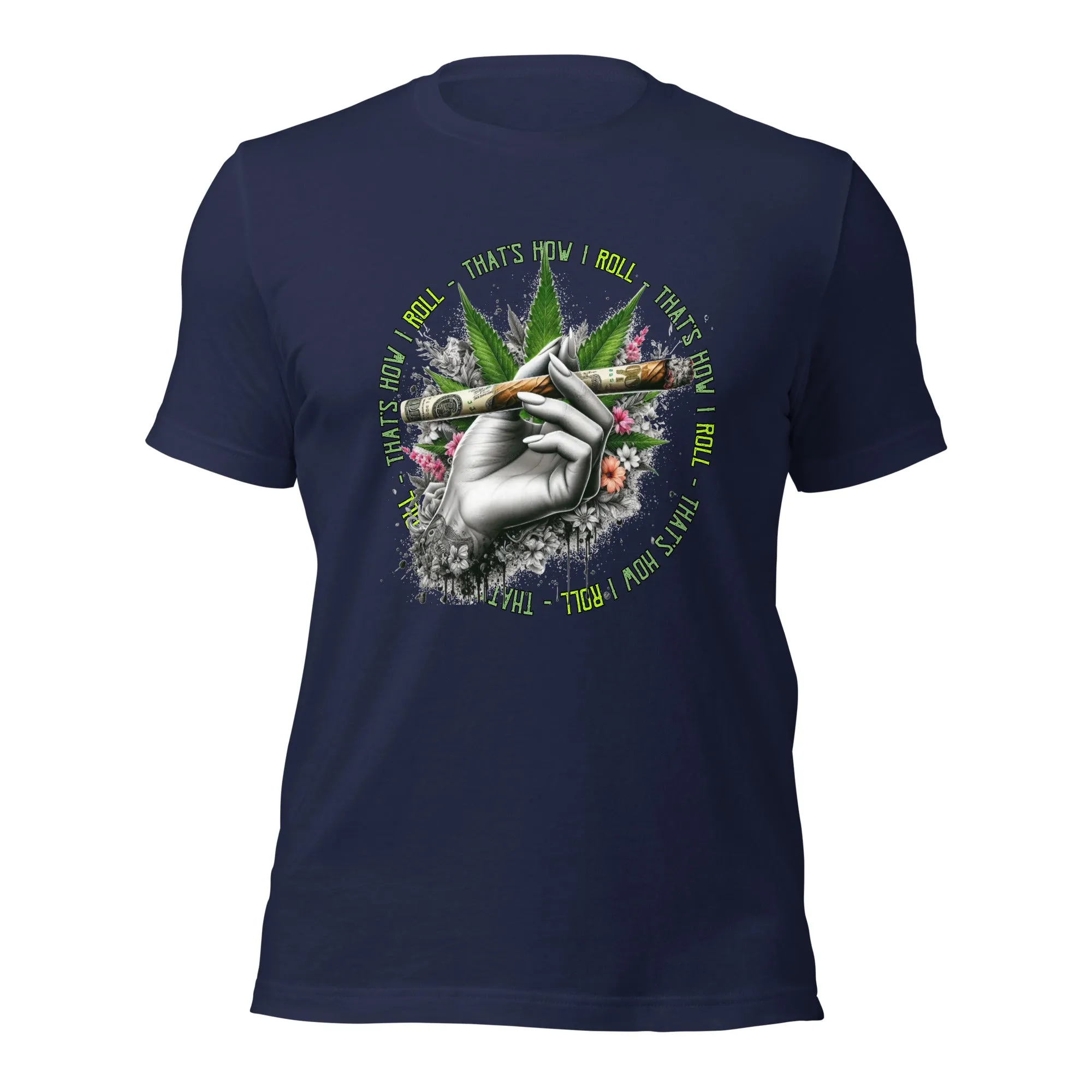 That's How I roll t-shirt