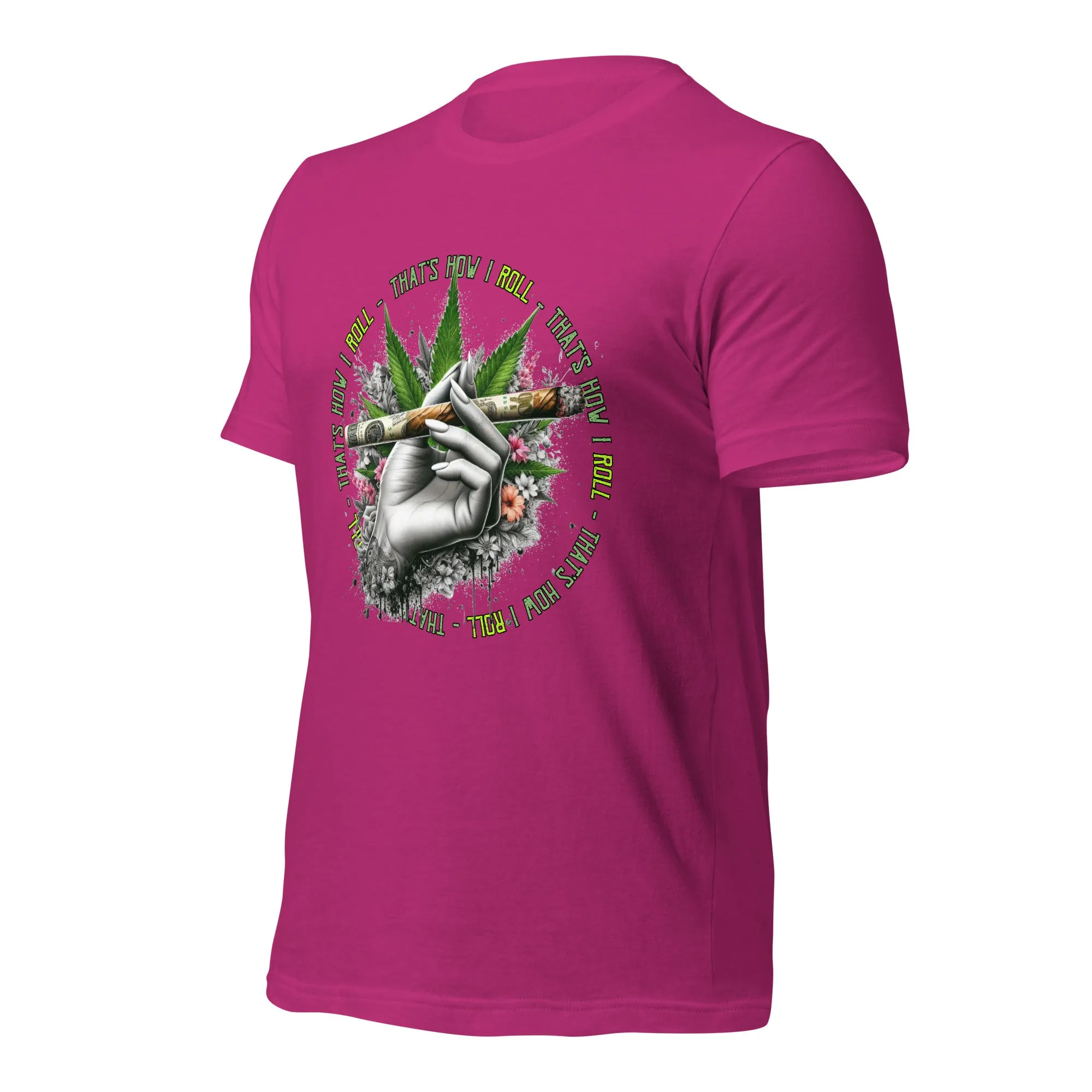 That's How I roll t-shirt