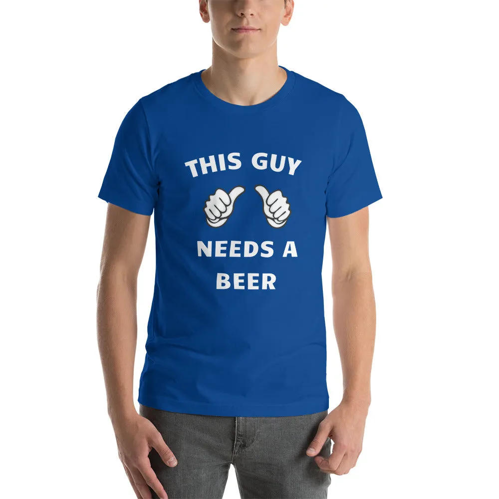 THIS GUY NEEDS A BEER