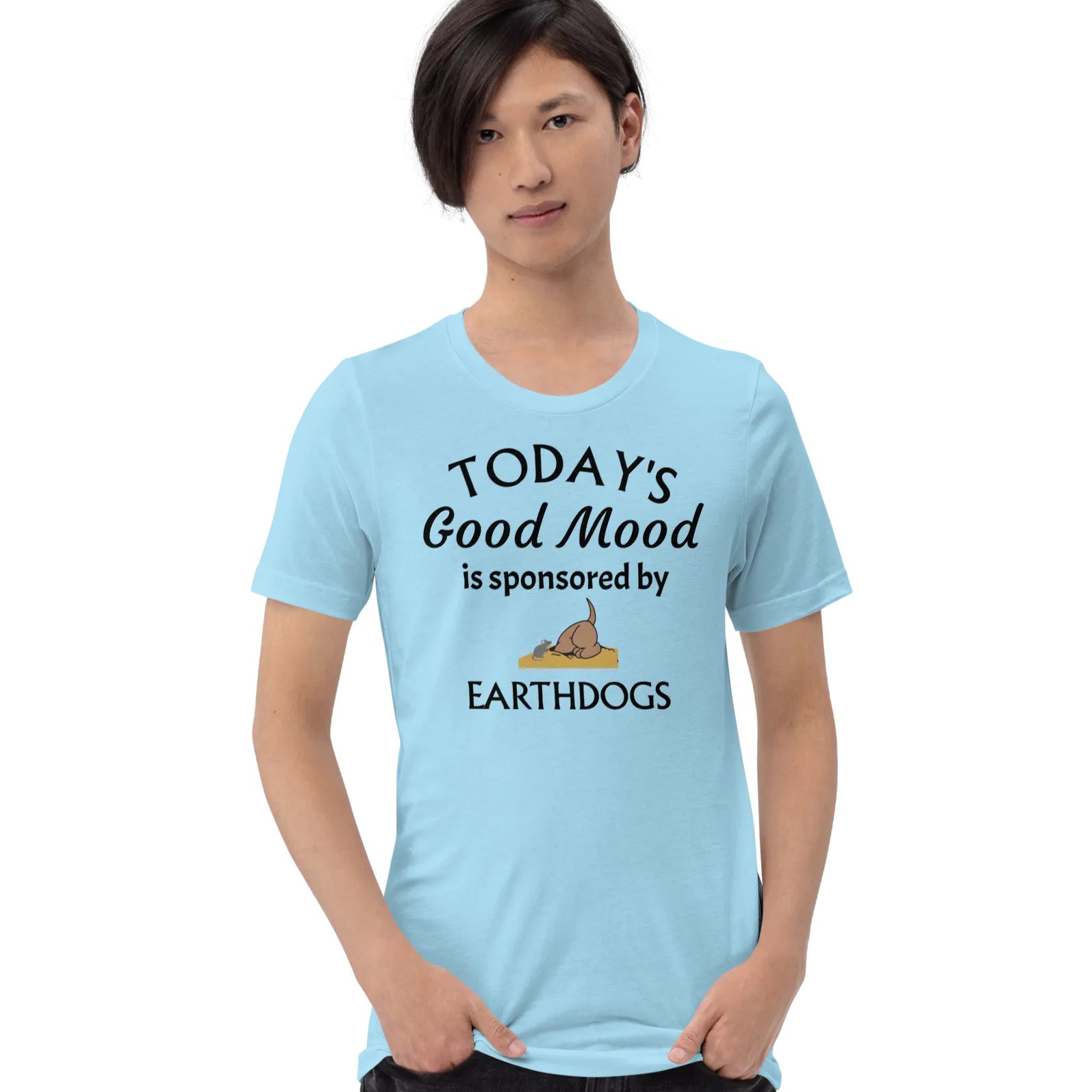 Today's Good Mood Sponsored by Earthdog T-Shirts - Light