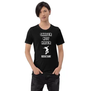Unisex Skater Not Hater White Lettering