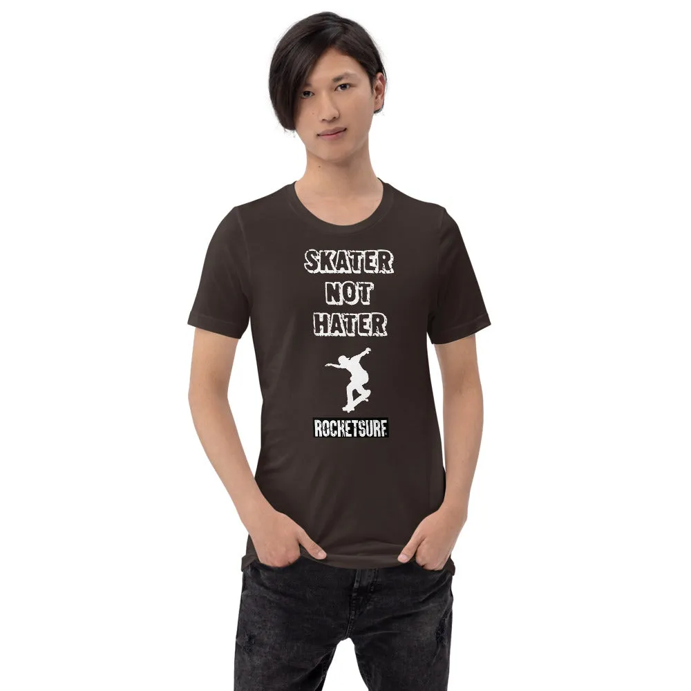 Unisex Skater Not Hater White Lettering