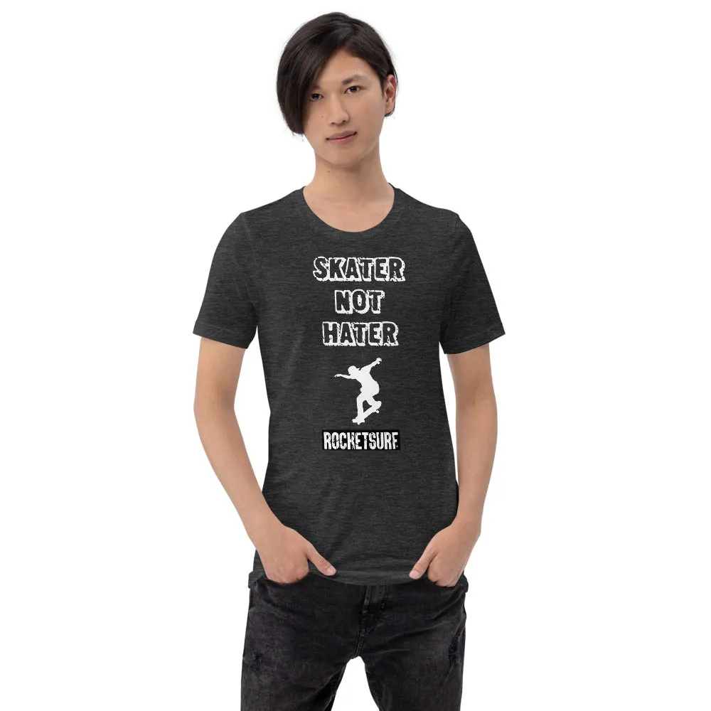 Unisex Skater Not Hater White Lettering