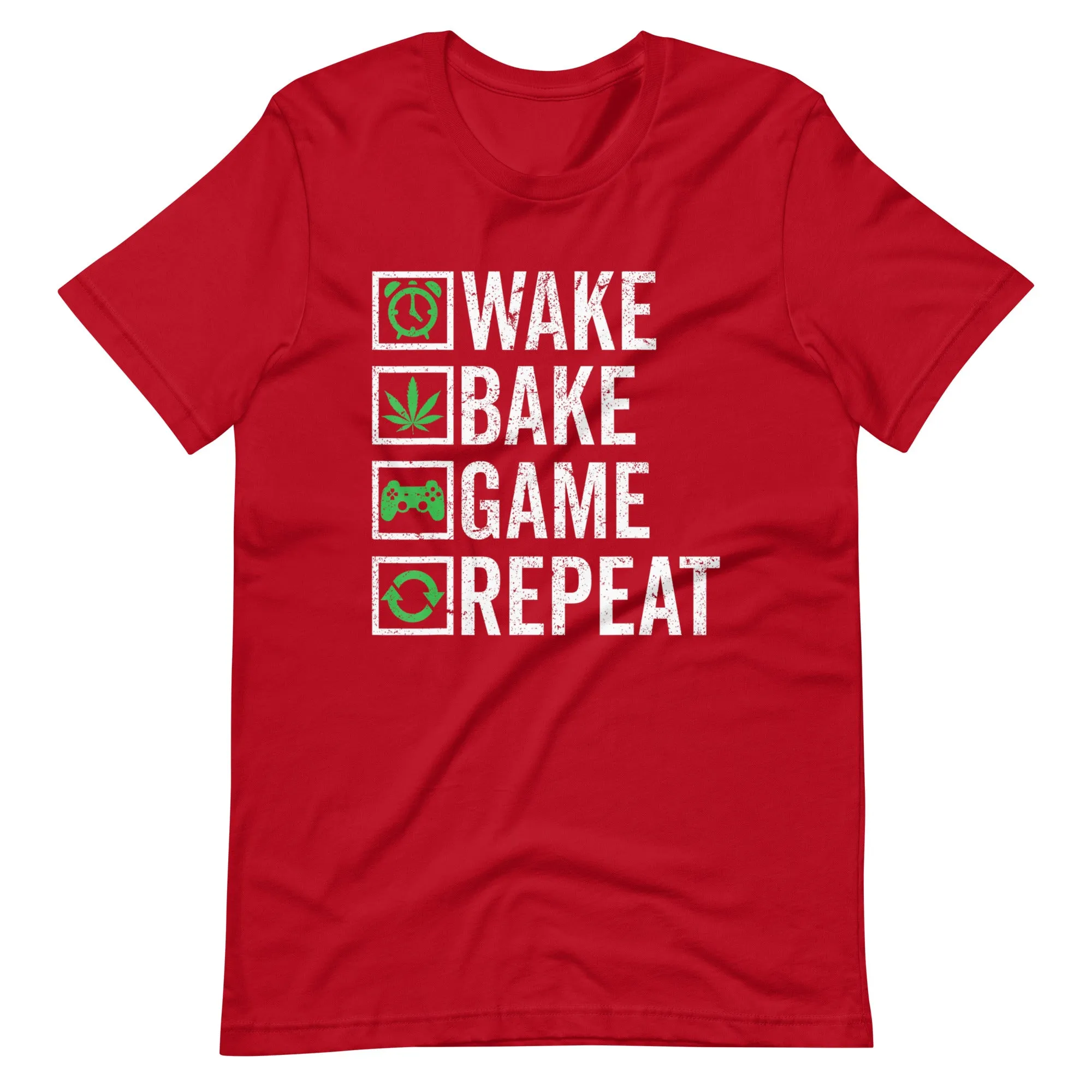 Wake-Bake-Game-Repeat-420-Weed-Cannabis-THC-Stoner t-shirt