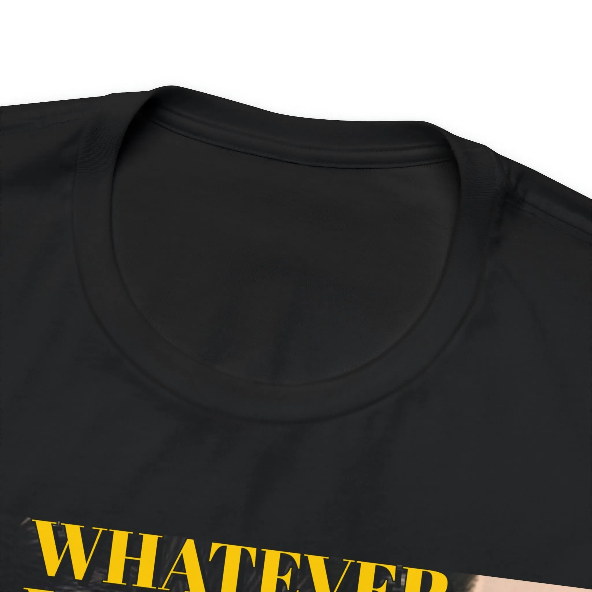 Whatever You Are, Be A Good One! Short Sleeve Tee