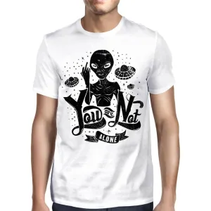 You Are Not Alone T-Shirt